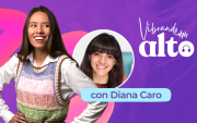 Podcast Vibrando alto, con Diana Caro y Valentina Encalada.