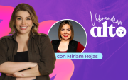 Vibrando alto con Miriam Rojas.