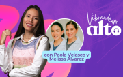 Paola Velasco y Melissa Álvarez en pódcast Vibrando Alto.
