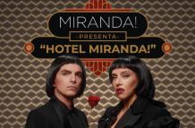 Hotel Miranda!