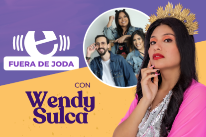 Fuera de Joda con Wendy Sulca.