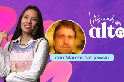 Podcast Vibrando alto, con Marcos Tatijeski y Valentina Encalada