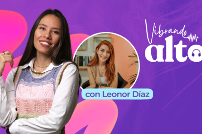 Vibrando alto con Leonor Díaz.