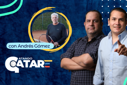 Pódcast Catando Qatar con Andrés Gómez.