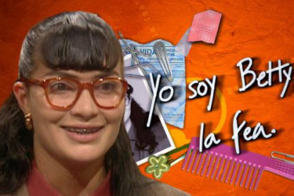 Yo soy Betty, la fea, o simplemente Betty, la fea, es una telenovela colombiana, creada por RCN Televisión. Se estrenó el 25 de octubre de 1999​ y finalizó el 8 de mayo de 2001.