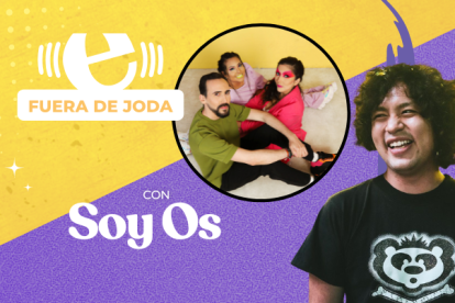 Pódcast Fuera de Joda con Soy Os.