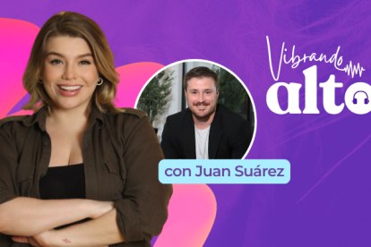 Vibrando Alto con Juan Suárez.
