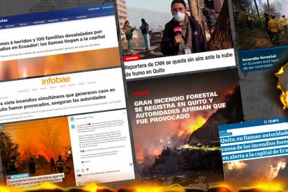 Cobertura internacional de los incendios forestales que azotan a Quito.