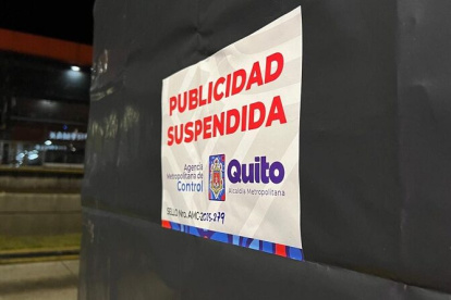 En mayo se suspendió la actividad publicitaria en 425 estructuras distribuidas por todo Quito.