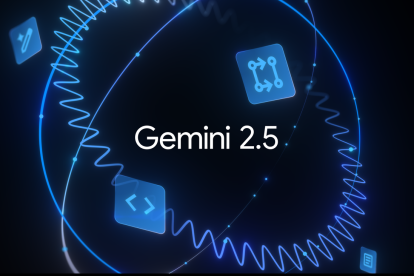 Gemini 2.5: Google blog