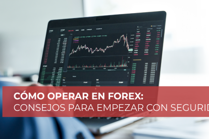 El mercado forex ofrece oportunidades de inversión global, pero requiere preparación y gestión de riesgos.