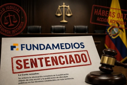 Sentencia contra Fundamedios genera alerta internacional por su impacto en la libertad de expresión.