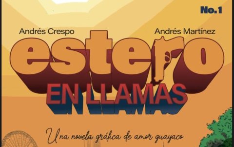 Portada de la novela gráfica 'Estero en llamas'.