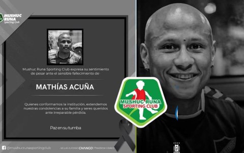 Mathías Acuña tenía 32 años y estaba por su segunda temporada en Mushuc Runa.