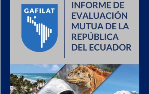 El estudio del Gafilat fue publicada en enero de 2023, con datos de la UAFE del 2017 al 2021.