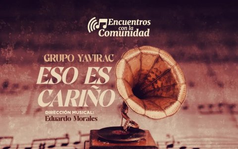 El Grupo Yavirac presenta su concierto titulado 'Eso es cariño'