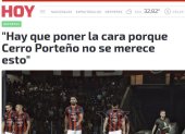 La prensa paraguaya se mostró muy crítica con lo sucedido con Cerro Porteño.
