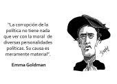 Emma Goldman fue una activista anarquista rusa de origen judío, ​ ​que desarrolló su papel de propagandista principalmente en los Estados Unidos.​