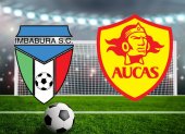 Imbabura recibe a Aucas por la fecha 15 de LigaPro.