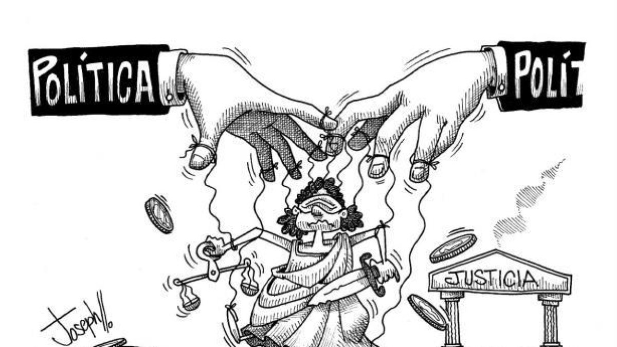 La justicia debe ser independiente de los hilos politiqueros