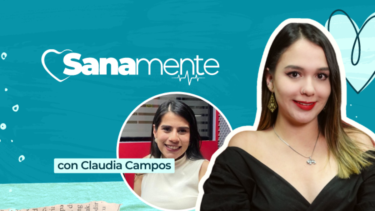 Pódcast Sanamente con Claudia Campos.