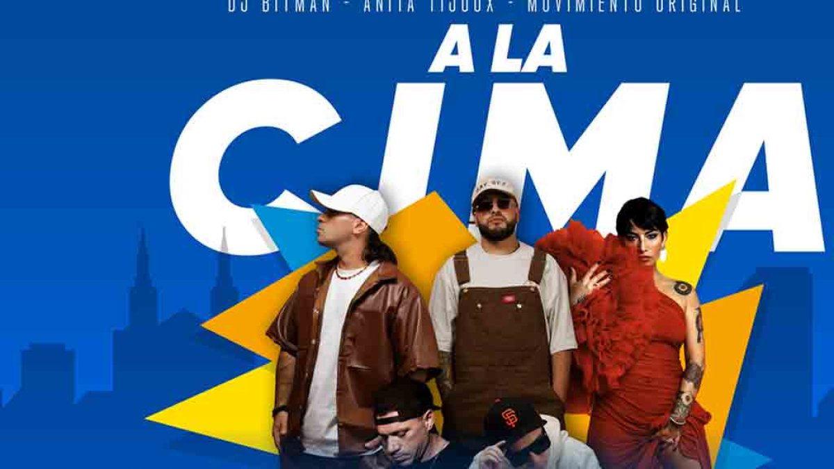 Ana Tijoux, en colaboración con Movimiento Original y DJ Bitman, cantan el tema “A la cima”.