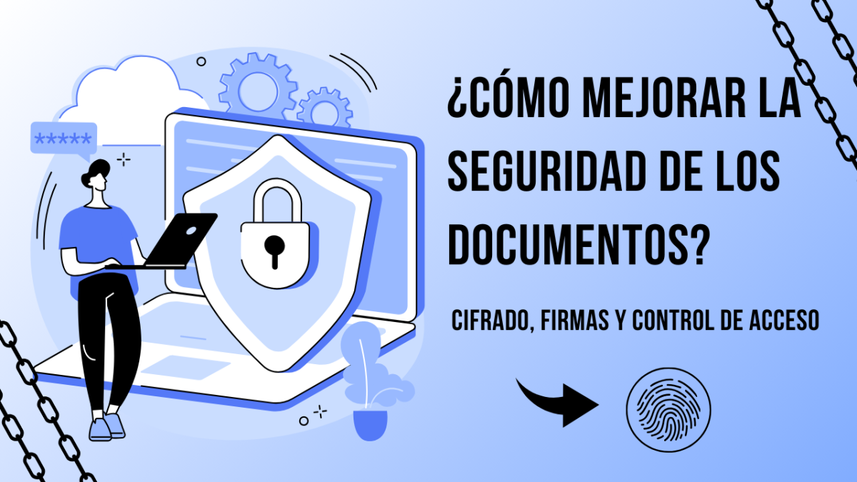Cifrado, firmas y control de acceso