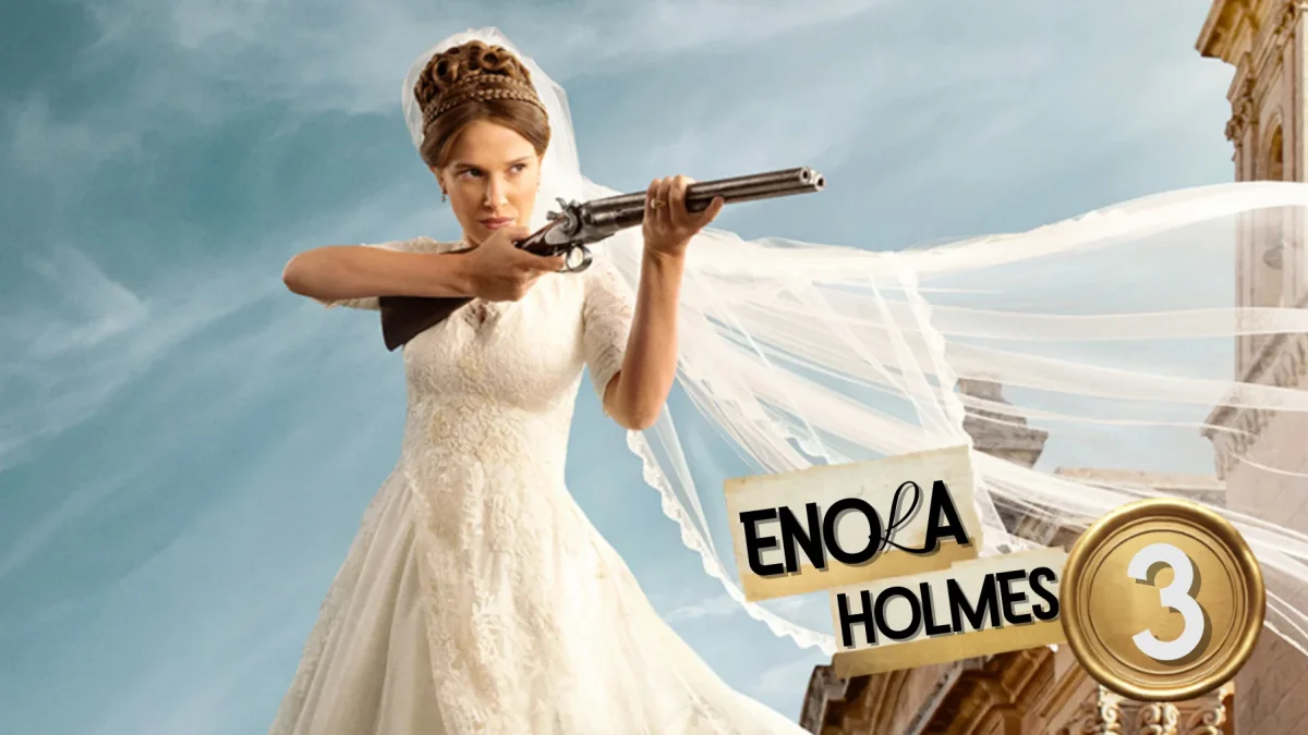 Enola Holmes 3: Netflix revela estreno y secuestro