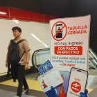 En varias estaciones del sistema está habilitado un único ingreso para pagos en efectivo.