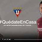 Liga de Quito se unió a la campaña para alentar a la población que permanezca en sus hogares por la pandemia del coronavirus.