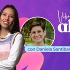 Vibrando alto con Daniela Santibáñez.