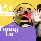 Fuera de Joda con Fanny Lu.