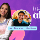 Vibrando alto con Francisco Martínez.