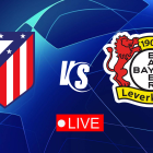 Atlético de Madrid vs Bayer Levers
Atlético Madrid vs. Bayer Leverkusen.