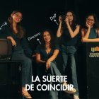 Creadores de la pieza "La Suerte de Coincidir"