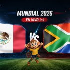 Siga EN VIVO México vs. Sudáfrica por el arranque del Mundial 2026